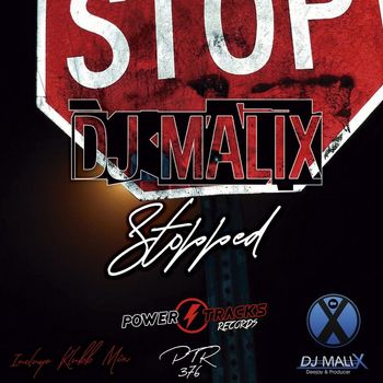 Dj Malix - Stopped