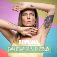 Romana - Quem Te Dera