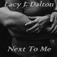 Lacy J. Dalton - Next To Me