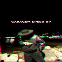 Kauan - Garagem Speed up (Kauan Remix) (Explicit)