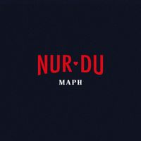 Maph - Nur du (Explicit)