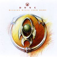 Dune - Million Miles From Home