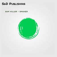 Sam Killer - Smoker