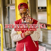 Aktual - Burning Big Za (Deluxe Pack) (Explicit)