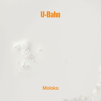 U-Bahn - Moloko