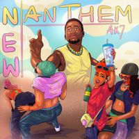 AK7 - New Anthem (Explicit)