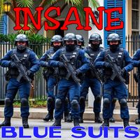INSANE - Blue Suits (Explicit)
