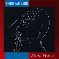 Third Ear Band - Brain waves