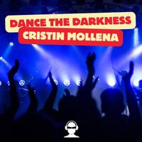 Cristin Mollena - Dance The Darkness
