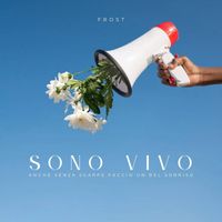 FROST - SONO VIVO