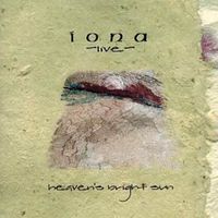 Iona - Heaven's Bright Sun (Live in England, 1996)