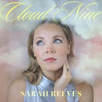 Sarah Reeves - Cloud Nine