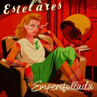 Estelares - Emperifollada