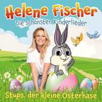 Helene Fischer - Stups, der kleine Osterhase