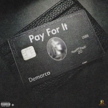 Demarco - Pay For It (Explicit)