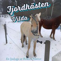 Vilda Sagor - Fjordhästen Vilda