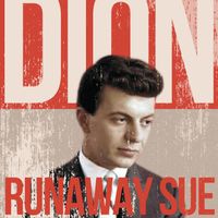 Dion - Runaway Sue