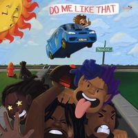 The Paradox - Do Me Like That (Explicit)