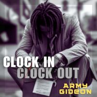 Army Gideon - Clock in and Clock out