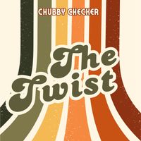 Chubby Checker - The Twist