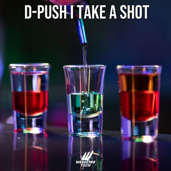 D-Push - Take A Shot