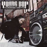 Young Bop - Handsome Ghetto (Explicit)