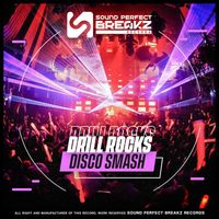 Drill Rocks - Disco smash