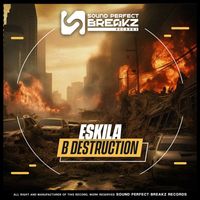 ESKILA - B Destruction