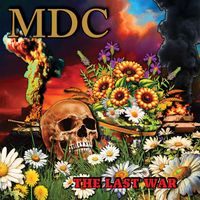 MDC - The Last War (Explicit)