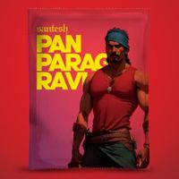 Santesh - Pan Parag Ravi