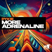 Pykie - More Adrenaline