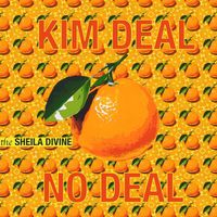 The Sheila Divine - Kim Deal or No Deal (Explicit)