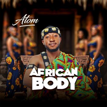 Atom - AFRICAN BODY