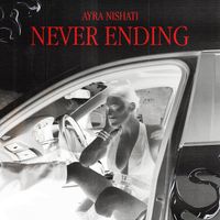 Ayra Nishati - Never Ending