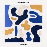 LÄMMERFYR - Just Me