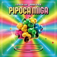 J.Verner - Pipoca Miga (Explicit)