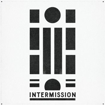 INTERMISSION - INTERMISSION