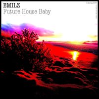 EmilZ - Future House Baby