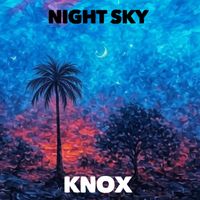Knox - Night Sky (Explicit)