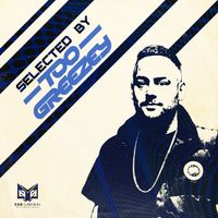 Too Greezey - Selected by: Too Greezey