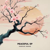 Haruki Nang - Peaceful EP