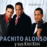 Pachito Alonso y sus Kini Kini - Pasarela