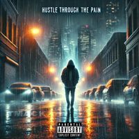 Tmack - Hustle Through The Pain (Explicit)
