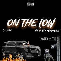 So-Low - On The Low (Explicit)