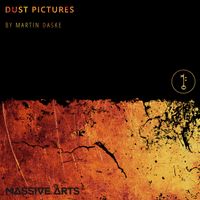 Martin Daske - Massive Arts - Dust Pictures