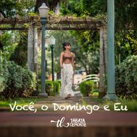 Tábata Lemonte - Você, O Domingo e Eu