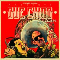 Chan - Qué Chido (Explicit)