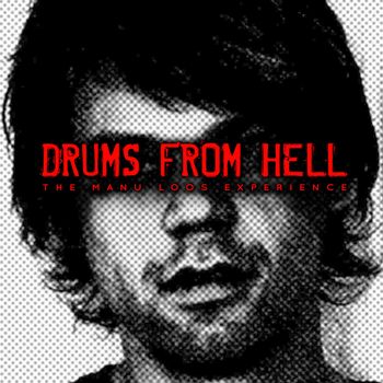 Manuel Loos - Drums from Hell
