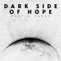 Martin Daske - Dark Side of Hope