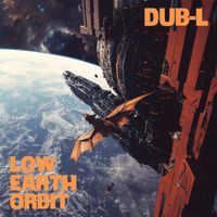 Dub-L - Low Earth Orbit